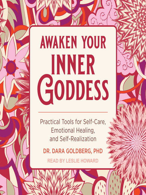 Title details for Awaken Your Inner Goddess by Dr. Dara Goldberg, PhD - Available